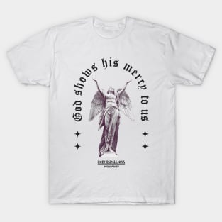 God Show His Mercy - Angels Prayer #001 Mono by Holy Rebellions T-Shirt